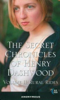 Paperback The Secret Chronicles of Henry Dashwood: Volume II: Rural Rides Book