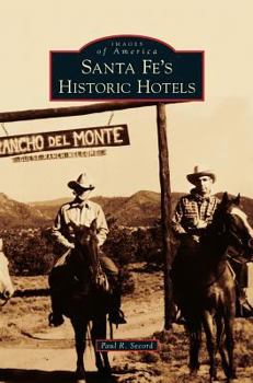 Hardcover Santa Fe's Historic Hotels Book