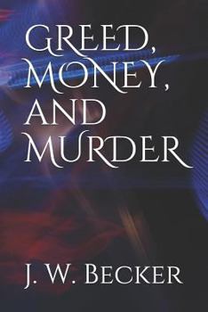 Paperback GREED, MONEY, and MURDER Book