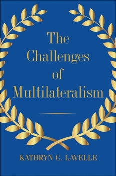 Paperback The Challenges of Multilateralism Book