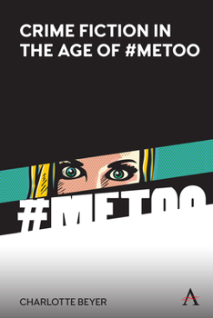 Hardcover Crime Fiction in the Age of #Metoo Book