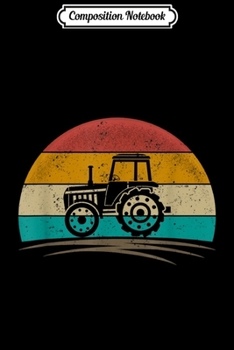 Composition Notebook: Vintage Tractor Ranch Retro 70s Distressed Farmer Men Women  Journal/Notebook Blank Lined Ruled 6x9 100 Pages