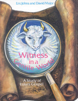 Paperback Witness in a Gentile World: A Study of Luke's Gospel Book