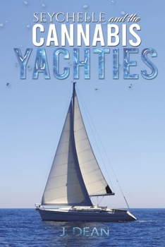 Paperback Seychelle and the Cannabis Yachties Book