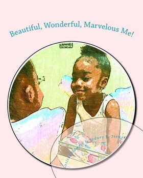 Paperback Beautiful, Wonderful, Marvelous Me! Book