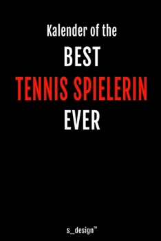 Kalender für Tennis Spieler / Tennis Spielerin: Immerwährender Kalender / 365 Tage Tagebuch / Journal [3 Tage pro Seite] für Notizen, Planung / ... Erinnerungen, Sprüche (German Edition)