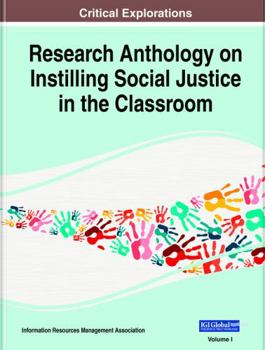 Hardcover Research Anthology on Instilling Social Justice in the Classroom, 3 volume Book
