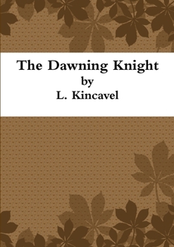 Paperback The Dawning Knight Book