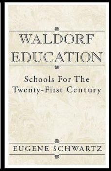 Paperback Waldorf Education: Schools for the Twenty-First Century Book