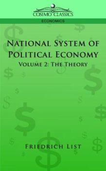 Paperback National System of Political Economy - Volume 2: The Theory Book