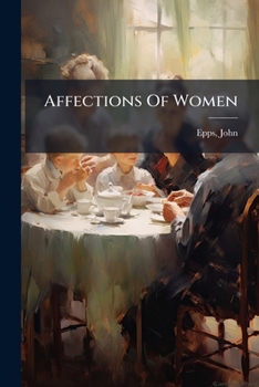 Paperback Affections Of Women Book