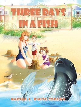 Hardcover Three Days in a Fish Book