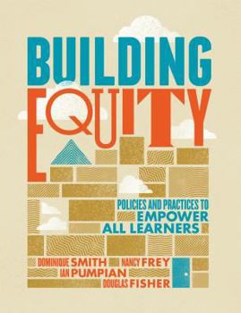 Paperback Building Equity: Policies and Practices to Empower All Learners Book