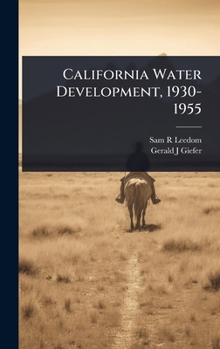Hardcover California Water Development, 1930-1955 Book