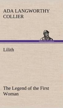 Hardcover Lilith The Legend of the First Woman Book