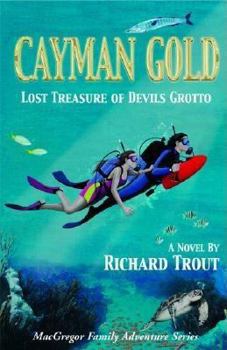 Hardcover Cayman Gold: Lost Treasure of Devils Grotto Book