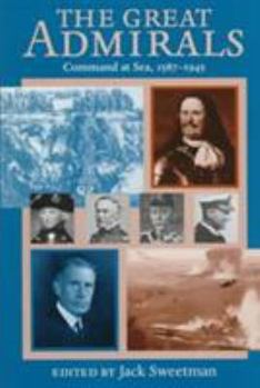 Hardcover Great Admirals: Command at Sea, 1587-1945 Book