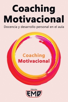 Paperback Coaching Motivacional: Docencia y desarrollo personal en el aula [Spanish] Book