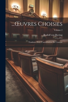 Paperback ...OEuvres Choisies: Traduites Avec L'autorisation De L'auteur; Volume 2 [French] Book