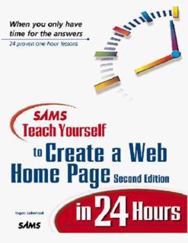 Sams Teach Yourself to Create Web Pages in 24 Hours (Sams Teach Yourself) - Book  of the Sams Teach Yourself Series