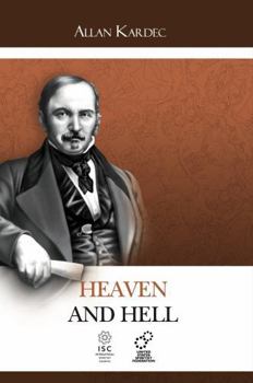 Heaven and Hell: Divine Justice According to Spiritism