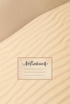 Notizbuch: blanko, DIN A5 Format, 100 leere Seiten mit Rahmen, wei�es Papier, gl�nzendes Softcover f�r hochwertiges Design Malbuch - Skizzenheft - Zeichenbuch - �bungsheft Cover: Sand W�ste Warm Hitze