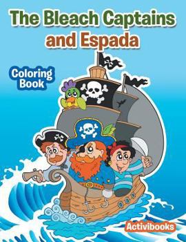 Paperback The Bleach Captains and Espada Coloring Book