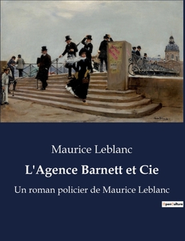 L'agence Barnett et Cie - Book #14 of the Arsène Lupin