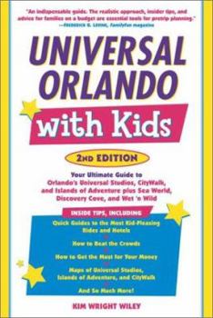 Paperback Universal Orlando with Kids, 2nd Edition: Your Ultimate Guide to Orlando's Universal Studios, Citywalk, and Islands of Adventure Book