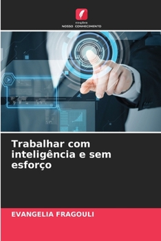 Paperback Trabalhar com inteligência e sem esforço [Portuguese] Book