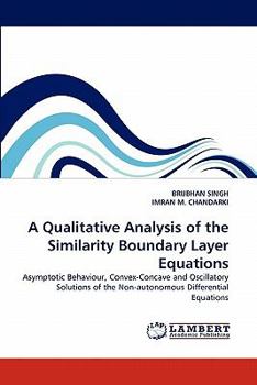 Paperback A Qualitative Analysis of the Similarity Boundary Layer Equations Book