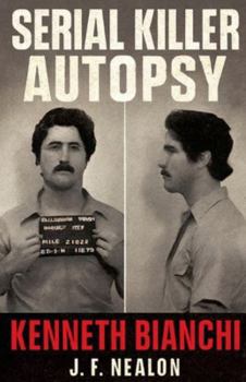 Paperback Serial Killer Autopsy: Kenneth Bianchi Book