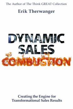 Paperback Dynamic Sales COMBUSTION: Creating the Engine for Transformational Sales Results Book