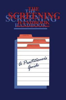 Paperback The Screening Handbook: A Practitioner's Guide Book