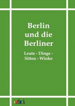 Paperback Berlin und die Berliner [German] Book