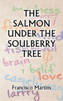 Paperback The Salmon Under the Soulberry Tree Book