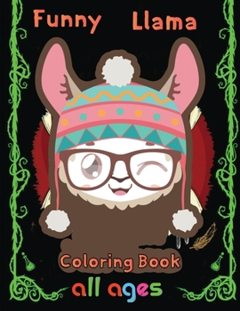 Paperback Funny Llama Coloring Book all ages: 8.5''x11''/Llama Coloring Book