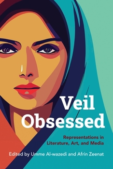 Hardcover Veil Obsessed: Representations in Literature, Art, and Media Book