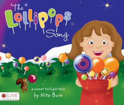 Paperback The Lollipops Song: A Sweet Twilight Tale Book
