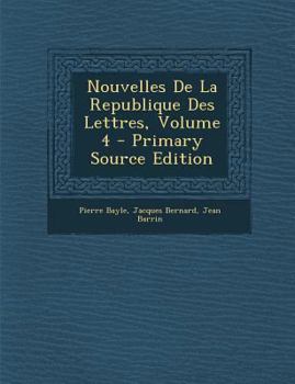 Paperback Nouvelles De La Republique Des Lettres, Volume 4 [French] Book