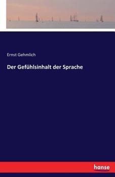 Paperback Der Gefühlsinhalt der Sprache [German] Book