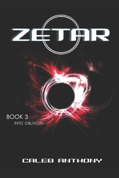 Paperback Zetar: Into Oblivion: A Science Fiction Epic Book