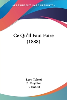 Paperback Ce Qu'Il Faut Faire (1888) [French] Book