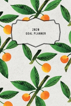 2020 Goal Planner: 2020 Dated Goal Planner Focus Weekly Monthly