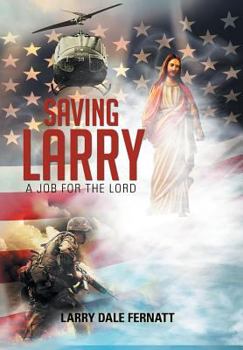 Hardcover Saving Larry: A Job for the Lord Book
