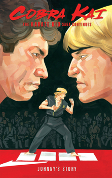 Paperback Cobra Kai: The Karate Kid Saga Continues - Johnny's Story Book