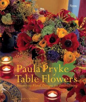Hardcover Table Flowers: Innovative Floral Designs for Entertaining Book