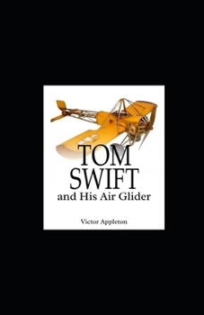 Paperback Tom Swift and His Air Glider Illustrated Book