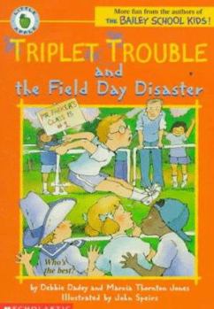 Triplet Trouble and the Field Day Disaster - Book #4 of the Triplet Trouble