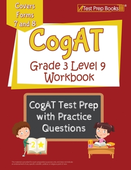 Paperback CogAT Grade 3 Level 9 Workbook: CogAT Test Prep with Practice Questions [Covers Forms 7 and 8] Book